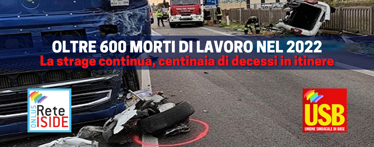 Morti Di Lavoro Superata Quota 600 Nel 2022 La Strage Continua